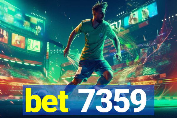 bet 7359